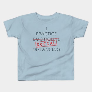 Emotional Distancing Kids T-Shirt